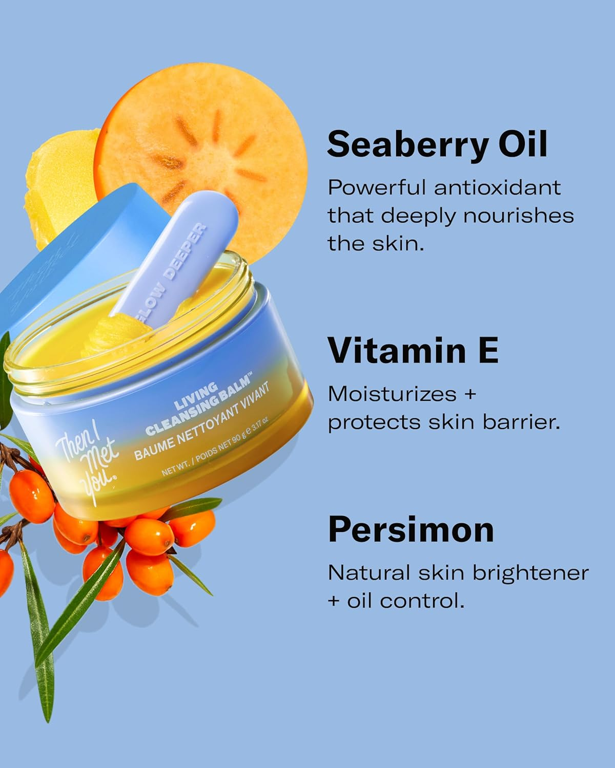 Then I Met You Living Cleansing Balm, Melts Makeup & Sunscreen, Non-Stripping Zero Residue Oil Cleanser with Seaberry, Olive, Grape Seed Oils, Vit E & Persimmon, First-Step Clean Vegan Korean Skincare view 4